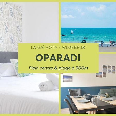 Oparadi "La Gai Vota" Cocon Chic A Wimereux วีเมอเรอ ภายนอก รูปภาพ
